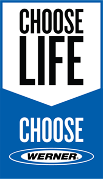 Werner Ladder Safety - Choose Life. Choose Werner.