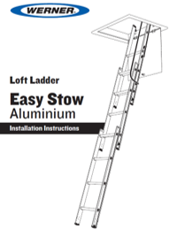 Werner Easy Stow 3 Section Aluminium Loft Ladder Installation Instructions